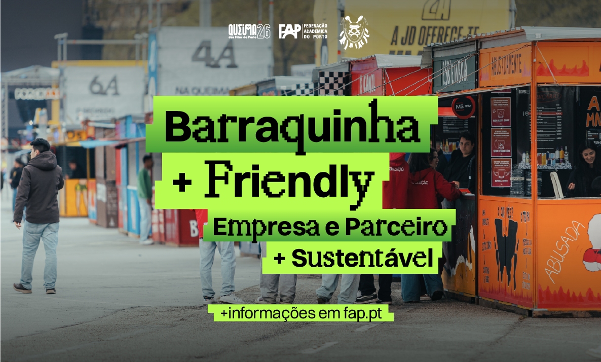 Concursos “Barraquinha + Friendly” e “Empresa e Parceiro + Sustentável” da Queima das Fitas do Porto 2026
