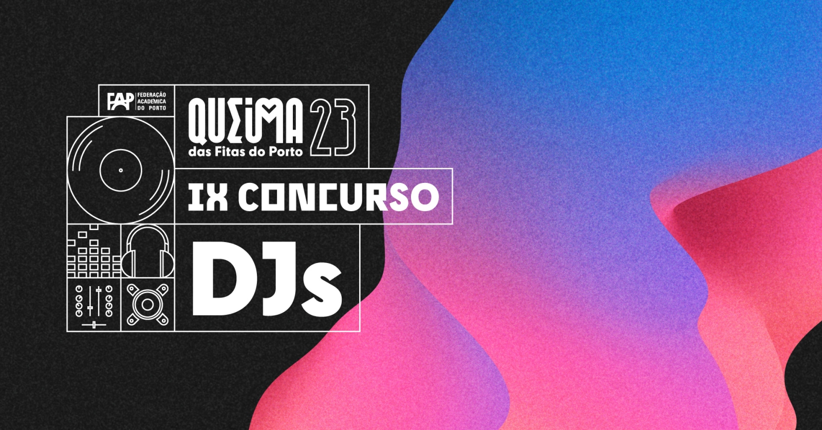 1.ª e 2.ª Eliminatórias Concurso de DJ's da Queima das Fitas do Porto 2023