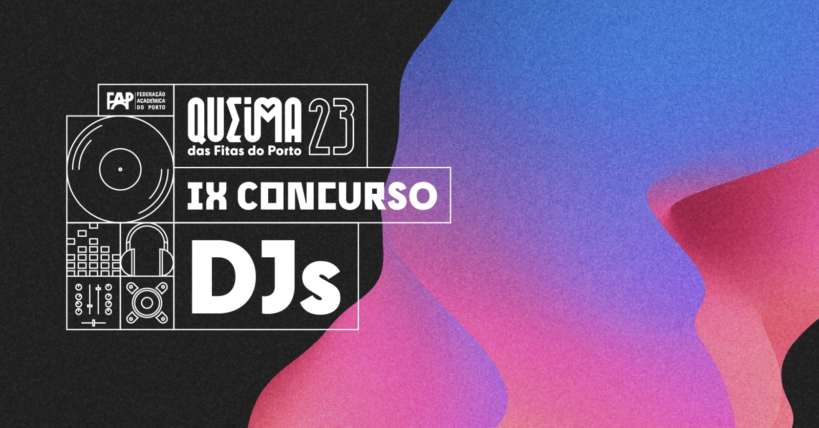 Concurso de DJs da Queima das Fitas do Porto 2023 