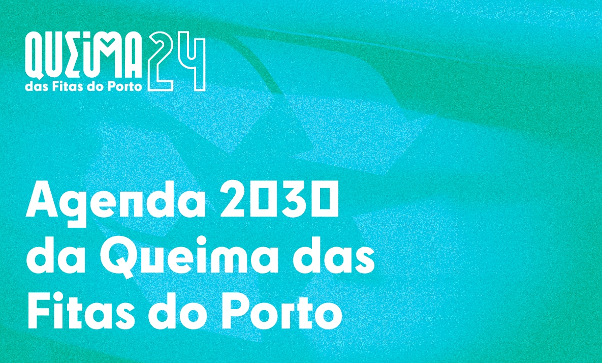 Agenda 2030 da Queima das Fitas do Porto
