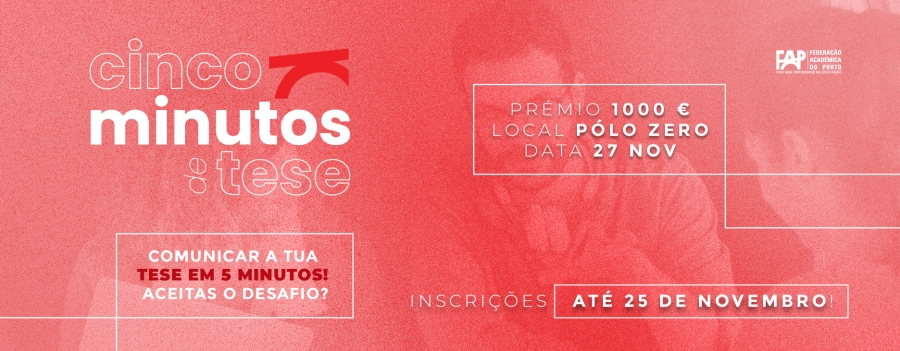 Inscreve-te no concurso “5 Minutos de Tese na Academia do Porto”