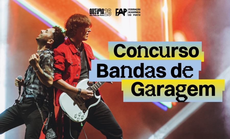 Eliminatórias do Concurso de Bandas de Garagem da Queima das Fitas do Porto 2026